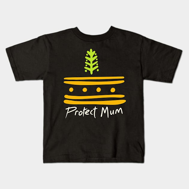 Protect mum Kids T-Shirt by stephenignacio